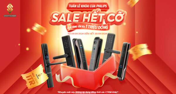 TUẦN LỄ KHÓA CỬA PHILIPS – SALE HẾT CỠ (06/09 – 20/09)